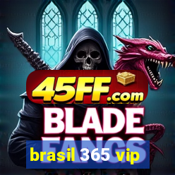 brasil 365 vip
